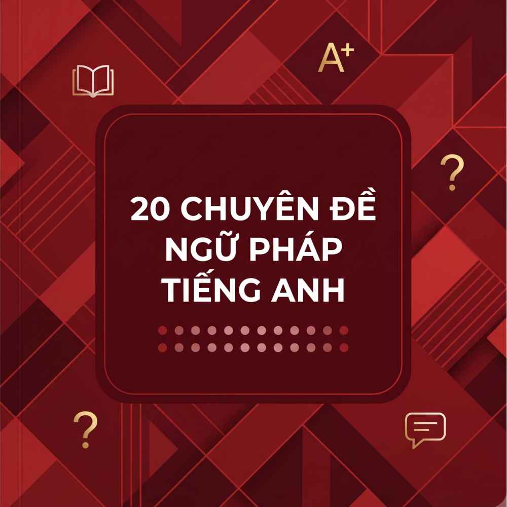 20 chuyên đề ngữ pháp